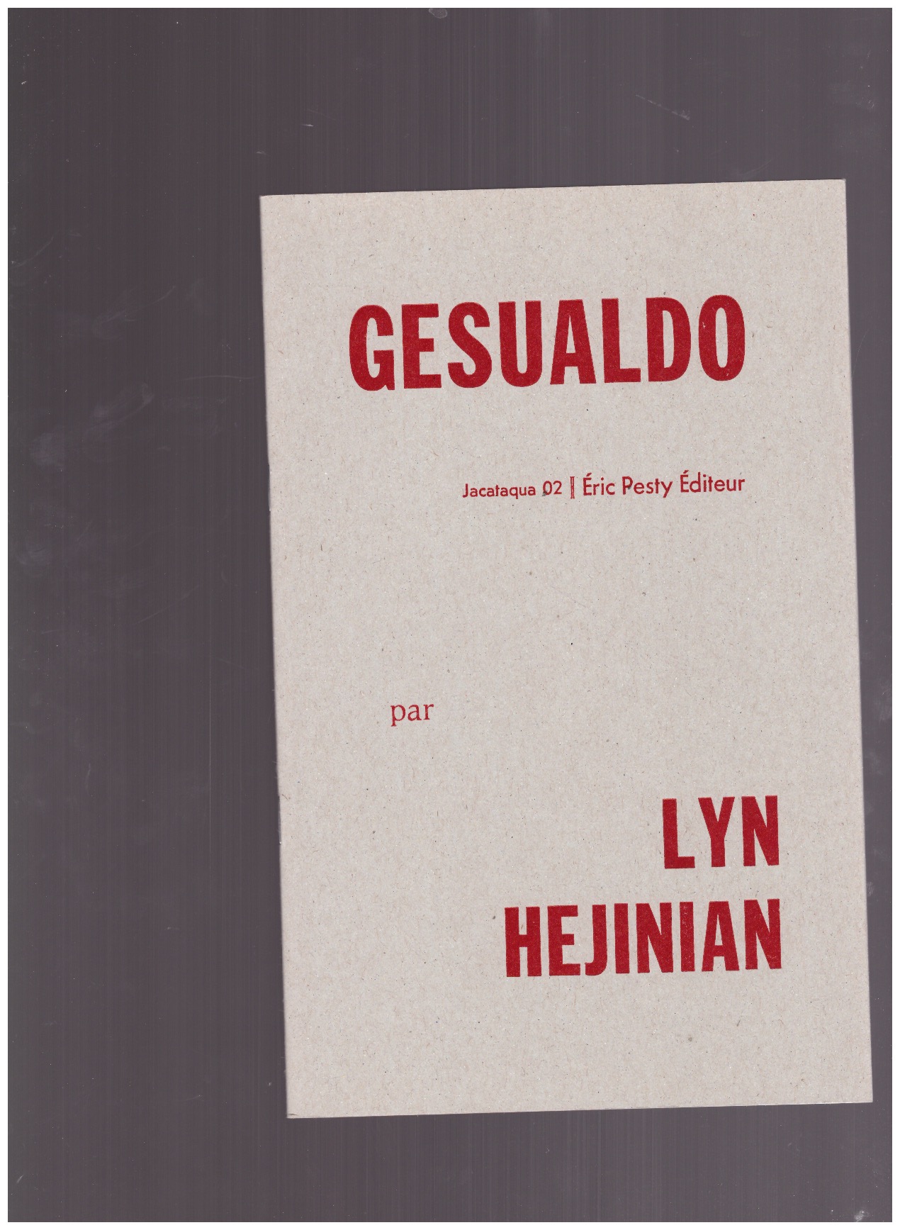 HEJINIAN, Lyn - Gesualdo
